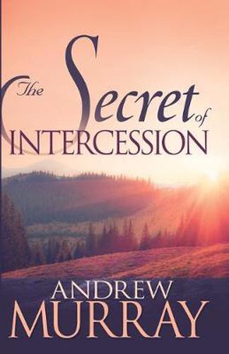 Cover image for The Secret of Intercession