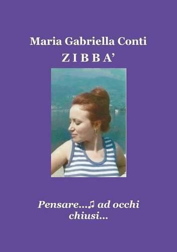 ZIBBA' - Pensare...ad occhi chiusi...