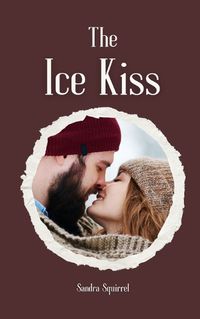 Cover image for The Ice Kiss