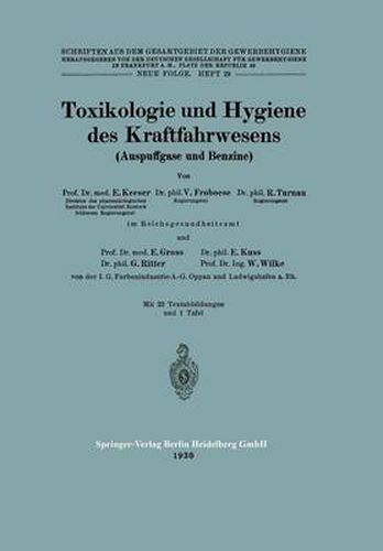 Toxikologie Und Hygiene Des Kraftfahrwesens (Auspuffgase Und Benzine)