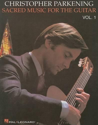 Sacred Music for the Guitar - Volume 1