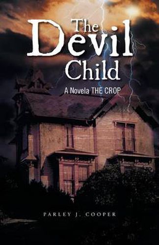 Cover image for The Devil Child: A Novela the Crop