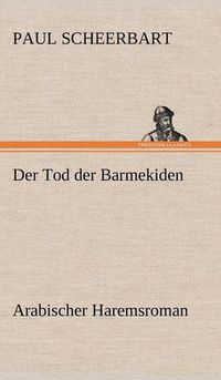 Cover image for Der Tod Der Barmekiden