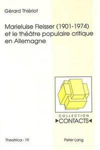 Cover image for Marieluise Fleisser (1901-1974) Et Le Theatre Populaire Critique En Allemagne