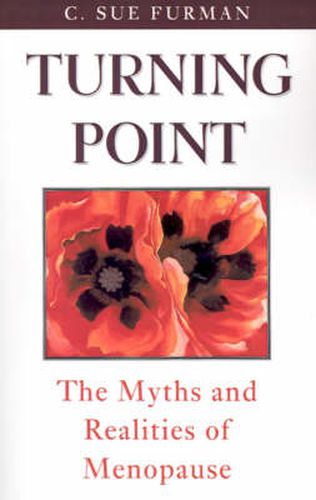 Cover image for Turning Point: The Myths and Realities of Menopause