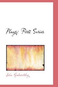 Cover image for Plays: First Series