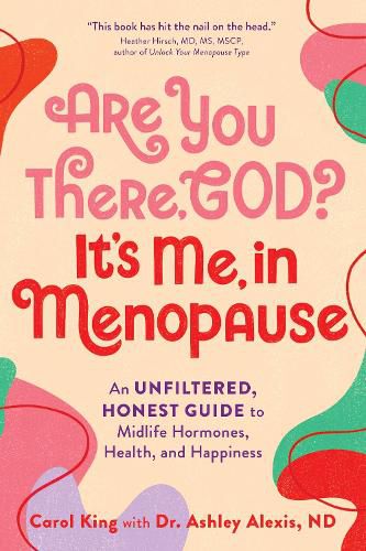 Cover image for Are You There, God? It's Me, In Menopause