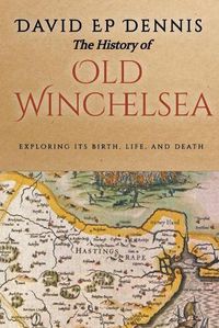 Cover image for The History of Old Winchelsea