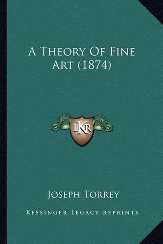 A Theory of Fine Art (1874)