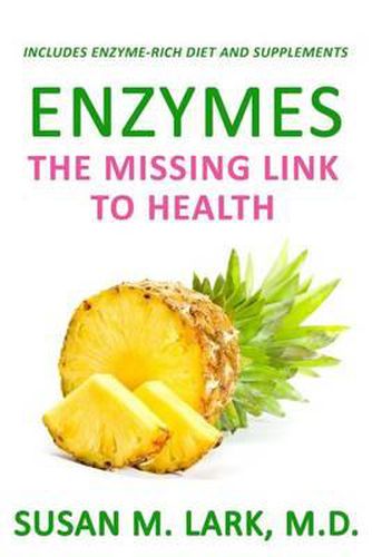 Cover image for Enzymes: The Missing Link to Health