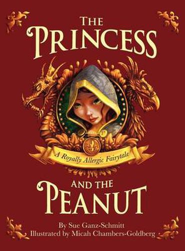 The Princess and the Peanut: A Royally Allergic Fairytale