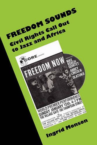 Cover image for Freedom Sounds: Civil Rights Call out to Jazz and Africa