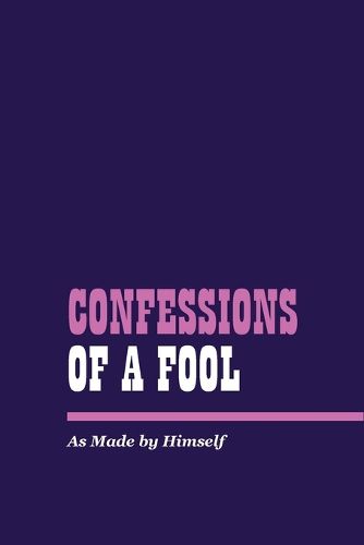 Cover image for Confessions of a Fool