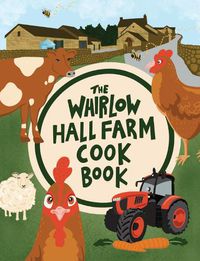 Cover image for The Whirlow Hall Farm Cook Book
