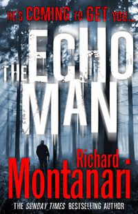 Cover image for The Echo Man: (Byrne & Balzano 5)