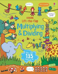 Cover image for Lift the Flap Multiplying and Dividing