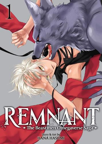 Cover image for Remnant: The Beastmen Omegaverse Saga Vol. 1