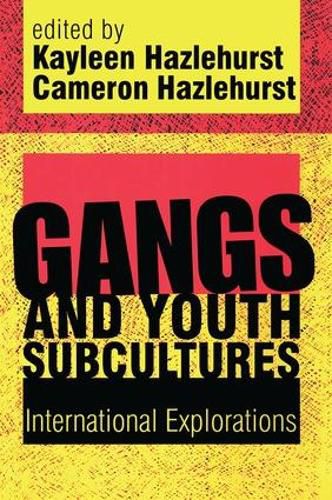 Cover image for Gangs and Youth Subcultures: International Explorations