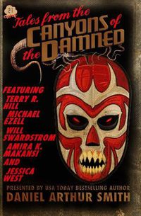 Cover image for Tales from the Canyons of the Damned No. 21