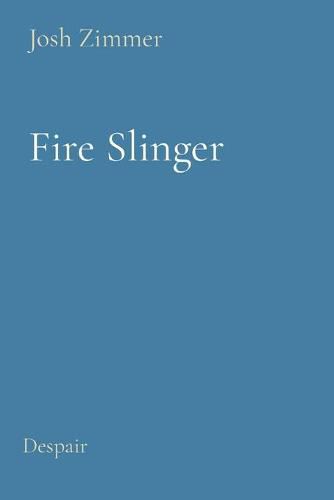 Cover image for Fire Slinger: Despair