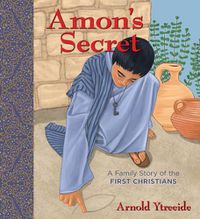 Cover image for Amon's Secret: A Family Story of the First Christians