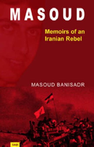 Cover image for Masoud: Memoirs of an Iranian Rebel