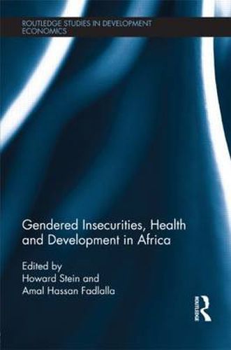 Cover image for Gendered Insecurities, Health and Development in Africa