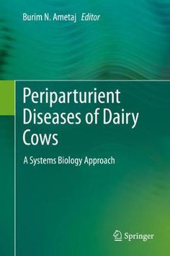 Cover image for Periparturient Diseases of Dairy Cows: A Systems Biology Approach