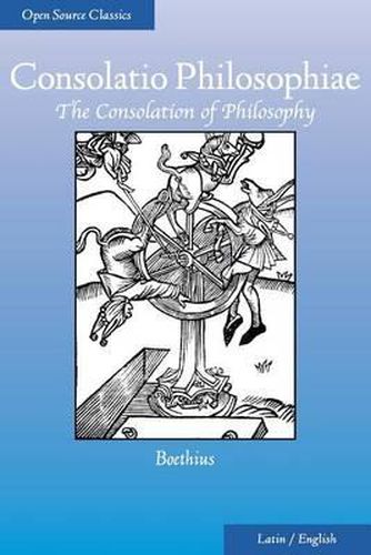 Cover image for Consolatio Philosophiae: The Consolation of Philosophy