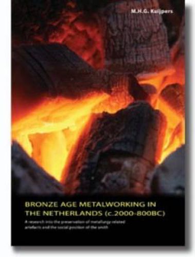 Cover image for Bronze Age Metalworking in the Netherlands