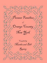 Cover image for Pioneer Families of Orange County, New York