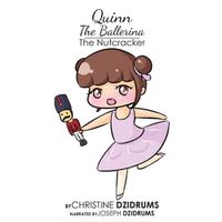 Cover image for Quinn the Ballerina: The Nutcracker