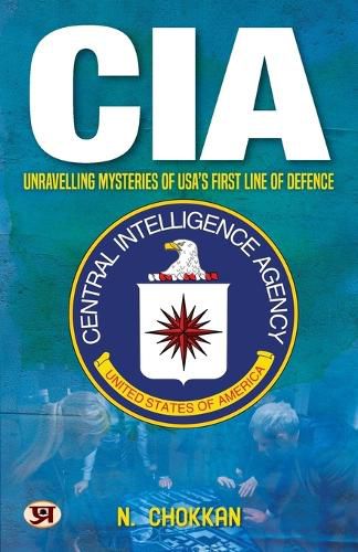 CIA Unravelling Mysteries of USA First Line Defence