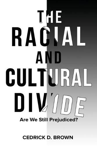 Cover image for The Racial and Cultural Divide