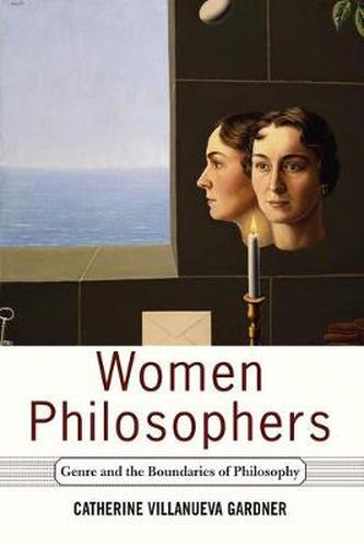 Cover image for Women Philosophers: Genre And The Boundaries Of Philosophy