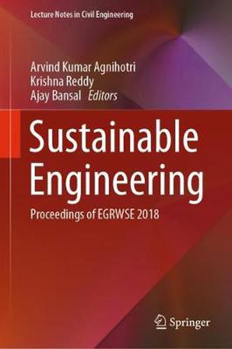 Cover image for Sustainable Engineering: Proceedings of EGRWSE 2018