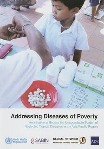 Cover image for Addressing diseases of poverty: an initiative to reduce the unacceptable burden of neglected tropical diseases in the Asia Pacific region
