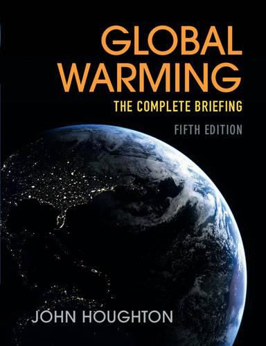 Cover image for Global Warming: The Complete Briefing