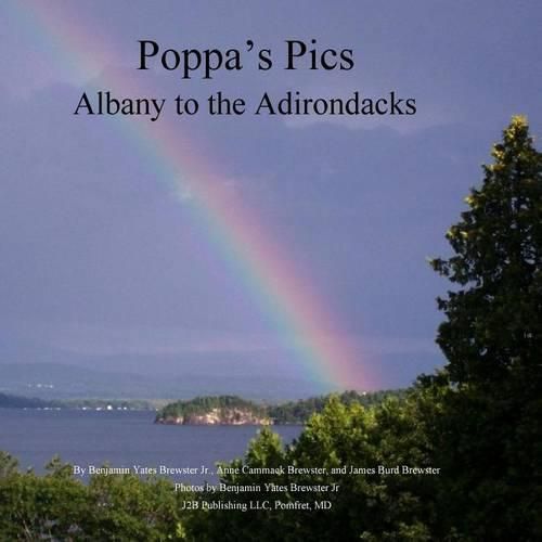 Cover image for Poppa's Pics: Albany to the Adirondacks