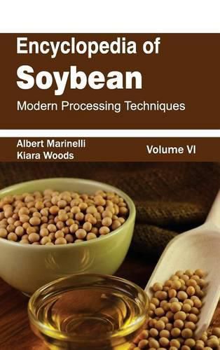 Cover image for Encyclopedia of Soybean: Volume 06 (Modern Processing Techniques)