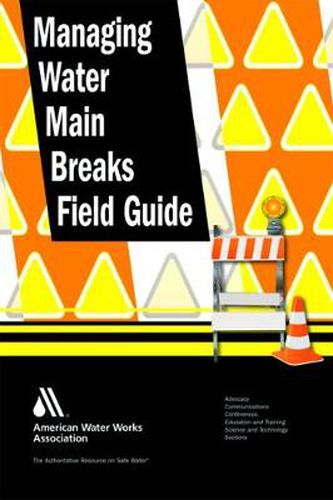 Cover image for Managing Water Main Breaks Field Guide