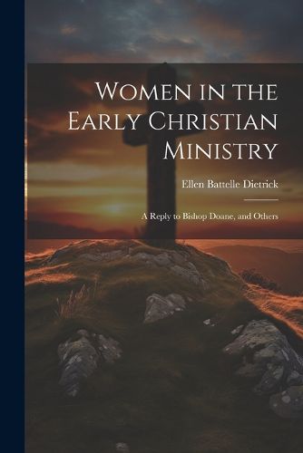 Cover image for Women in the Early Christian Ministry