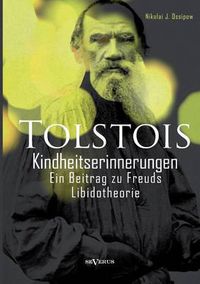 Cover image for Tolstois Kindheitserinnerungen: Ein Beitrag zu Freuds Libidotheorie