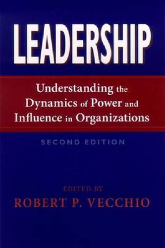 Cover image for Leadership: Understanding the Dynamics of Power and Influence in Organizations, Second Edition