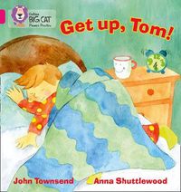 Cover image for GET UP, TOM!: Band 01b/Pink B
