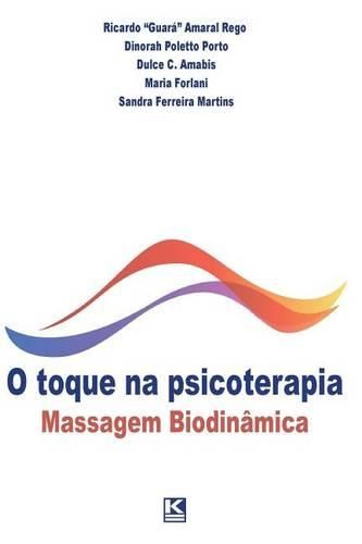 Cover image for O Toque Na Psicoterapia: Massagem Biodin mica