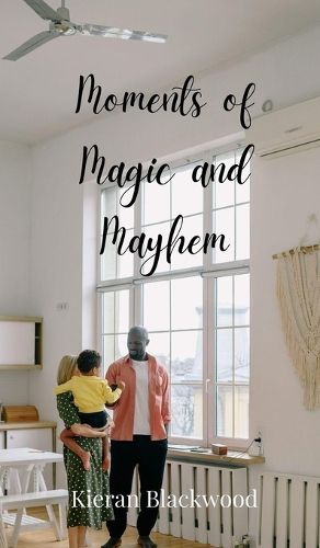 Cover image for Moments of Magic and Mayhem