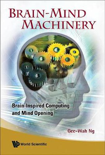 Cover image for Brain-mind Machinery: Brain-inspired Computing And Mind Opening