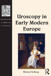 Cover image for Uroscopy in Early Modern Europe