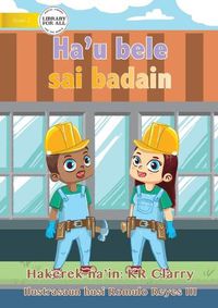 Cover image for I Can Be A Builder - Ha'u bele sai badain